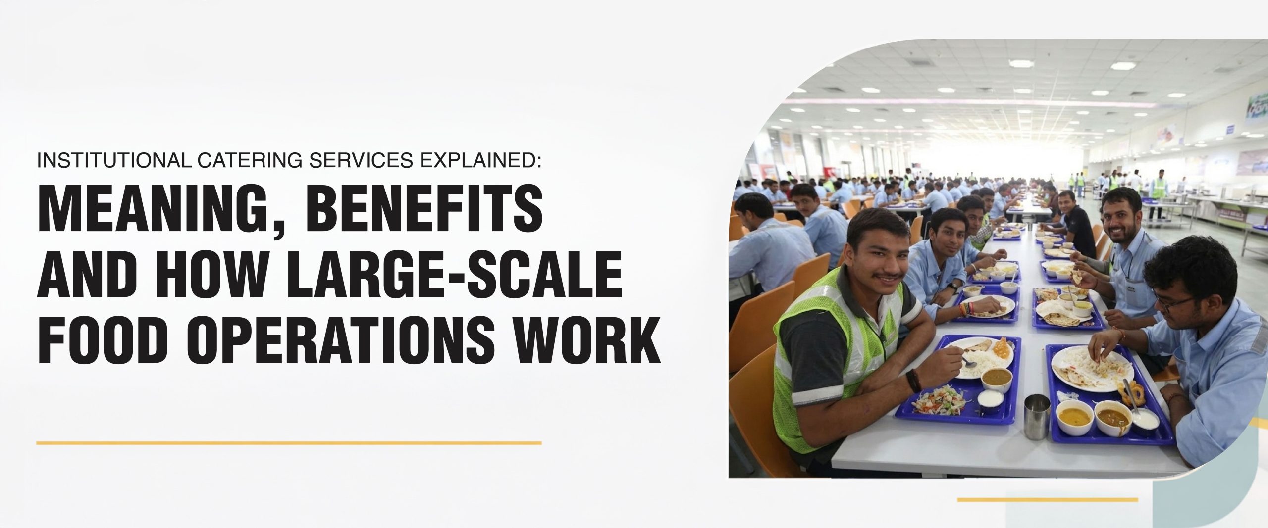 Why Institutional Catering Makes Sense for Large Organisations?